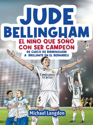 cover image of Jude Bellingham--El niño que soñó con ser campeón